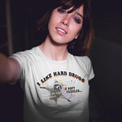 Hard drugs and soft cuddle T-shirt