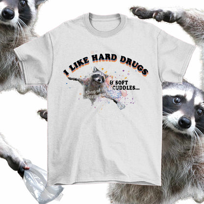 Hard drugs and soft cuddle T-shirt