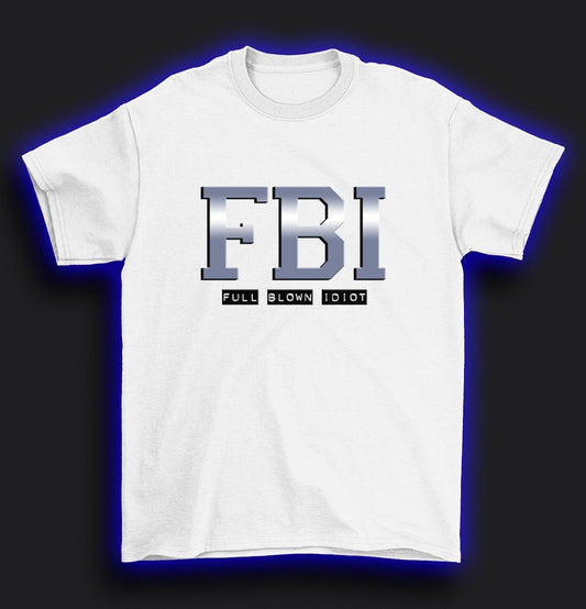 Funny FBI T-Shirt