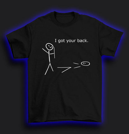 I got your back T-Shirt