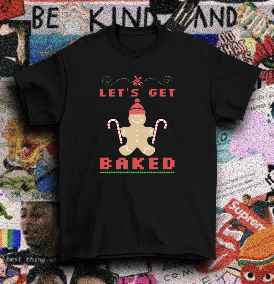 Get baked T-shirt