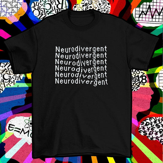 Neurodivergent/ ADHD T-shirt