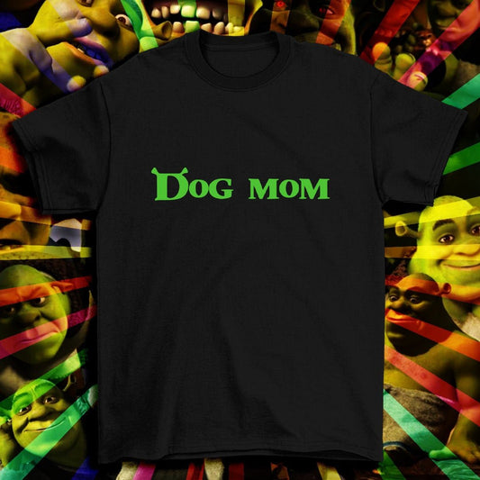 Shrek Dog Mom Shirt