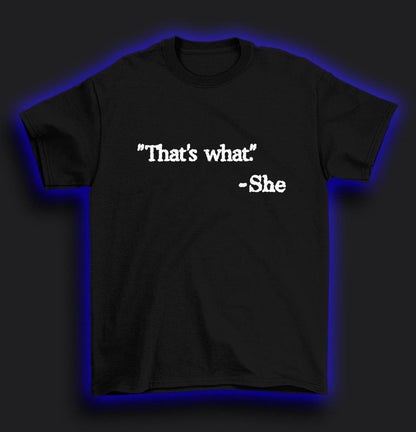 That's what she said T-shirt