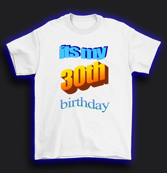 Word Art 30th birthday T-shirt